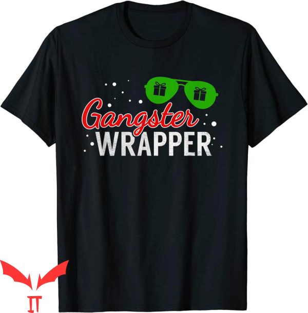Gangster Wrapper T-Shirt Funny Christmas Gangsta Wrap Cool