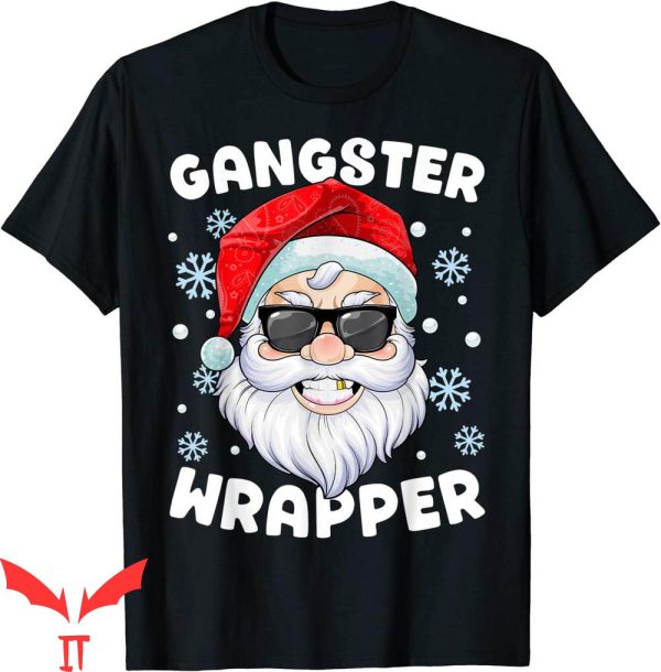 Gangster Wrapper T-Shirt Santa Gangsta Wrap Funny Christmas