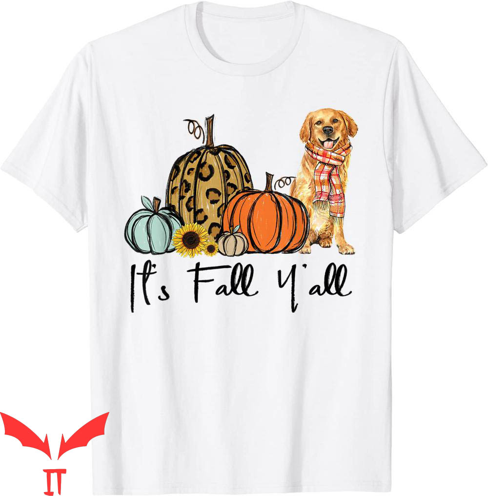 Golden Yellow T-Shirt It's Fall Y'all Golden Retriever Dog Golden Yellow T-Shirt It's Fall Y'all Golden Retriever Dog