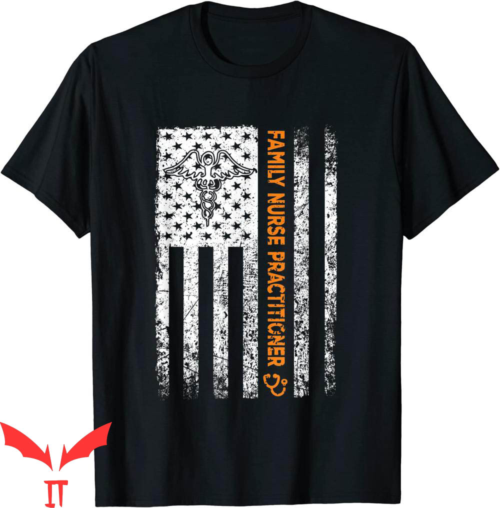 Graduation Family T-Shirt Family Nurse Practitioner Flag FNP Graduation Family T-Shirt Family Nurse Practitioner Flag FNP