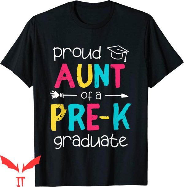 Graduation Family T-Shirt Proud Aunt PreK Grad Preschool