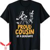 Graduation Family T-Shirt Proud Cousin Of A Graduate Sayings