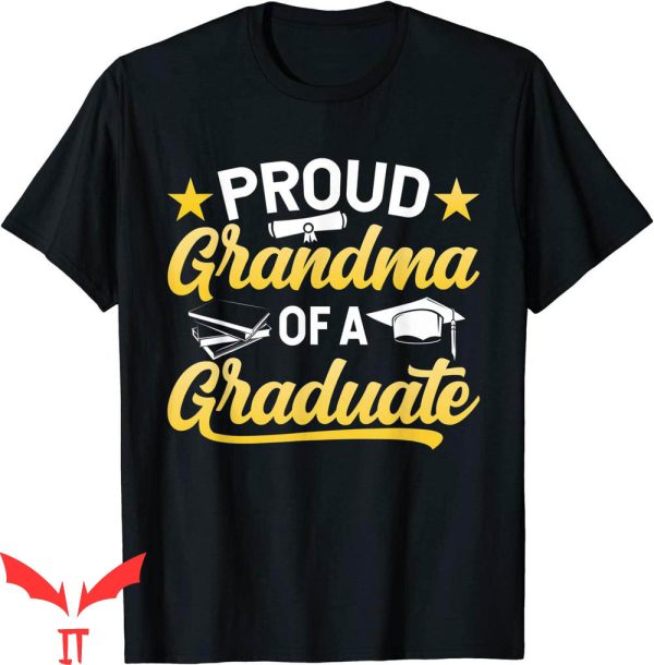 Graduation Family T-Shirt Proud Grandma Of A Graduate Tee