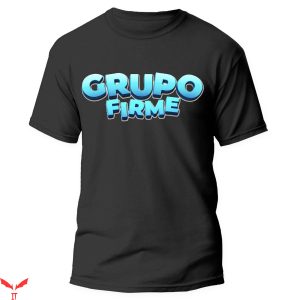 Grupo Firme T-Shirt Conciertos La Banda Grupera Mexican Band