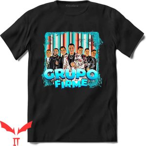 Grupo Firme T-Shirt Mexican Music Band Merch Funny Tee