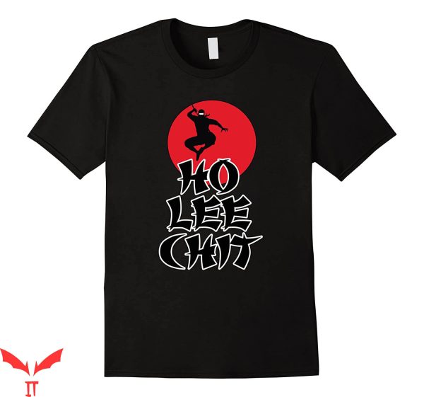 Ho Lee Chit T-Shirt Samurai In The Red Moon Funny Sassy