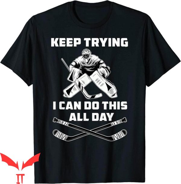 Hockey Goalie T-Shirt Funny Ice Hockey Trendy Sporty Tee