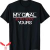 Hockey Goalie T-Shirt My Goal Is To Deny Yours Funny Tee