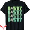 Howdy Howdy Howdy T-Shirt Retro Cowhide Western Howdy Irish