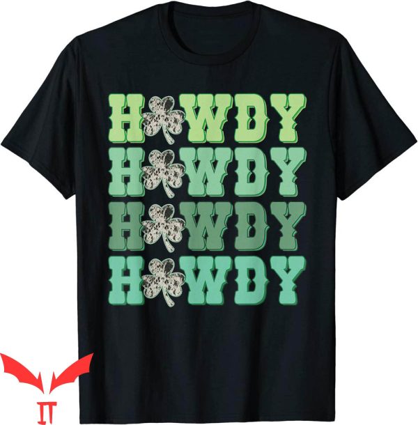Howdy Howdy Howdy T-Shirt Retro Cowhide Western Howdy Irish