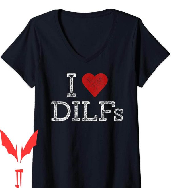 I Heart Dilfs T-Shirt Love Printer Gift