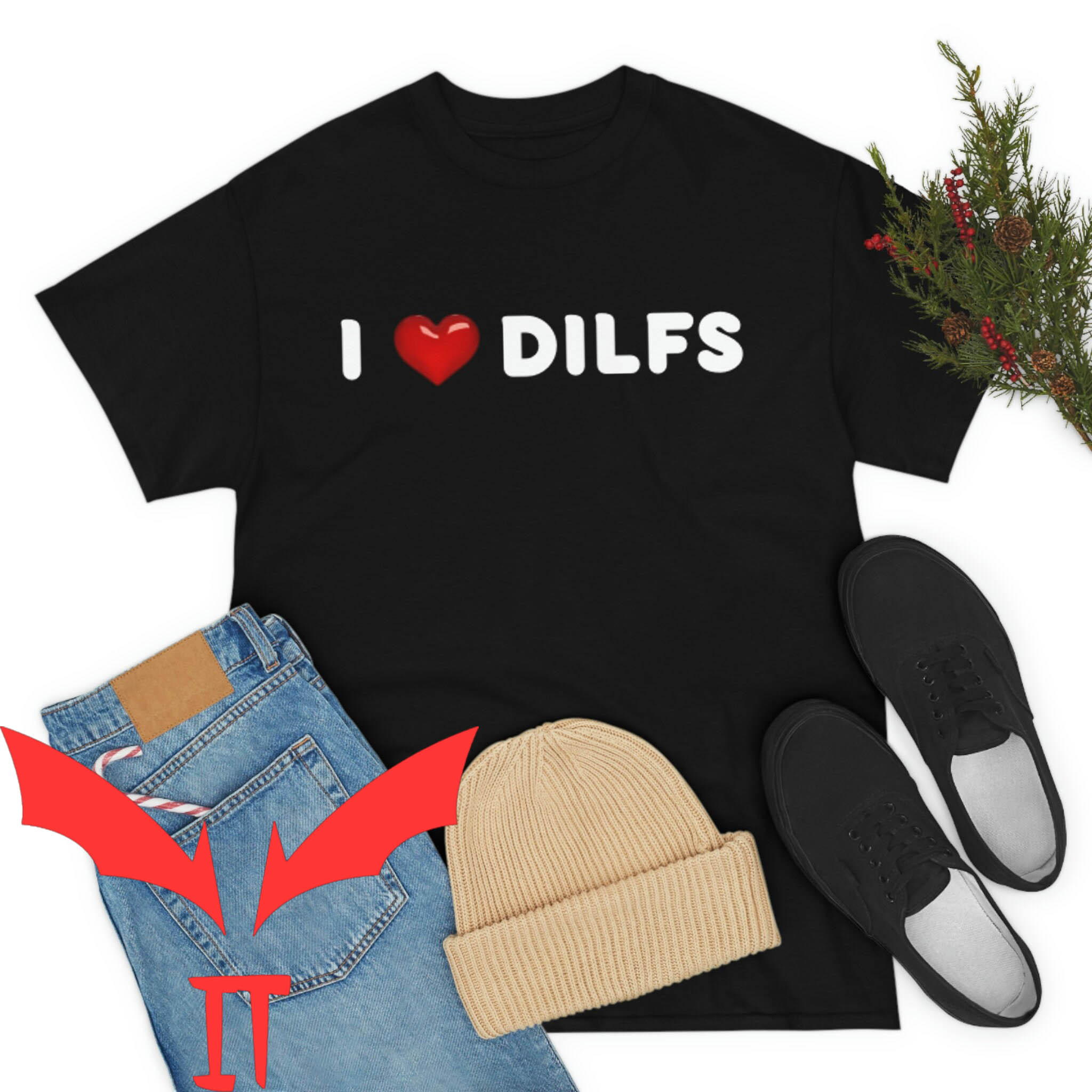I Love DILFS T-Shirt Funny Love Older Mature Dads Meme I Love DILFS T-Shirt Funny Love Older Mature Dads Meme