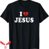 I Love Jesus T-Shirt I Heart Jesus Bible Christ Religion