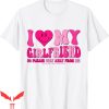 I Love My Girlfriend T-Shirt Valentines Day I Heart My GF