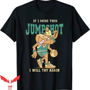 If I Miss This Jumpshot T-Shirt