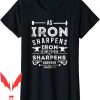 Iron Sharpens Iron T-Shirt As Bible Verses And Scripture