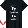 Iron Sharpens Iron T-Shirt Christian Periodic Table Elements