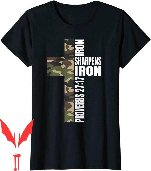 Iron Sharpens Iron T-Shirt Green Camo Christian Verse Family