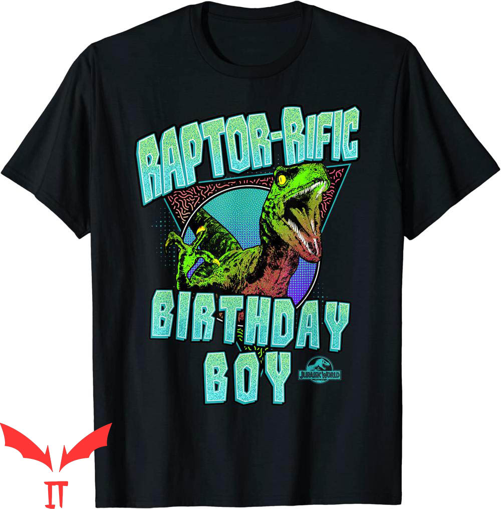 Jurassic Park Birthday T-Shirt Raptor-Rific Birthday Boy Jurassic Park Birthday T-Shirt Raptor-Rific Birthday Boy