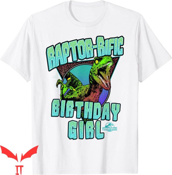 Jurassic Park Birthday T-Shirt Raptor-Rific Birthday Girl