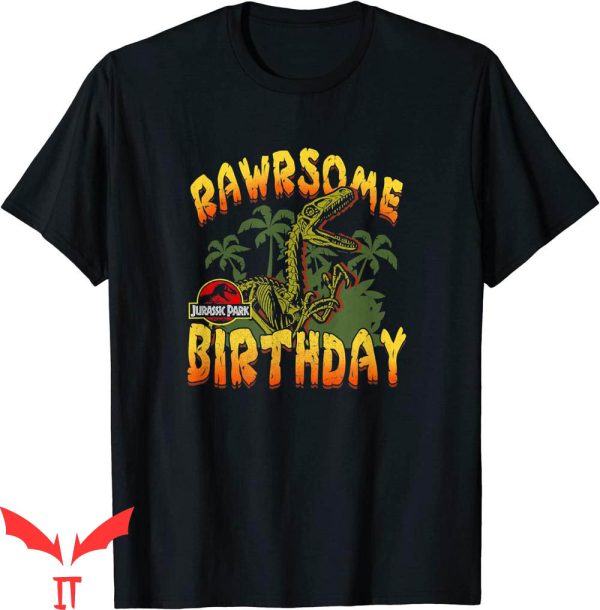 Jurassic Park Birthday T-Shirt Velociraptor Rawrsome Bday