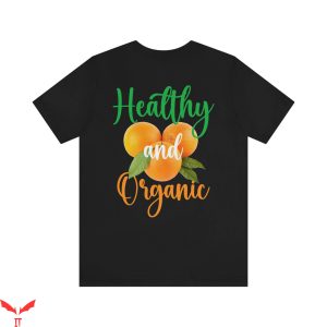 Larry June T Shirt 2 Sided Market Healthy And Organic Tee 2 1