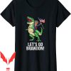 Let Go Brandon T-Shirt Funny T.rump