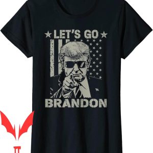 Let Go Brandon T-Shirt US Flag Funny Trendy Sarcastic