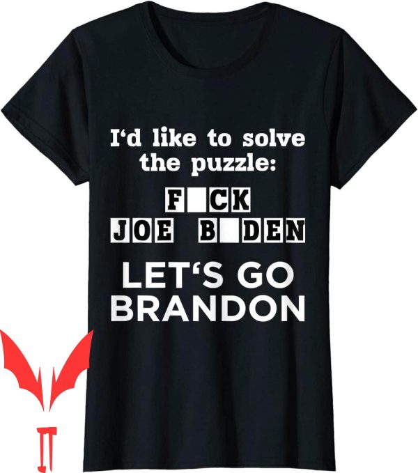 Let Go Brandon T-Shirt US Solve The Puzzle