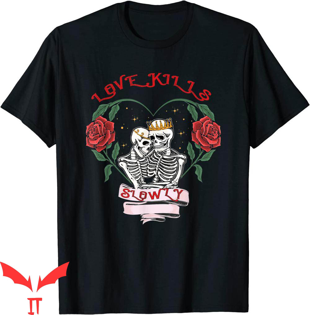 Love Kills T-Shirt Slowly Vintage Valentine's Day Tee Love Kills T-Shirt Slowly Vintage Valentine's Day Tee
