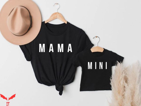 Mama And Mini T-Shirt Matching Mother Daughter Best Gifts