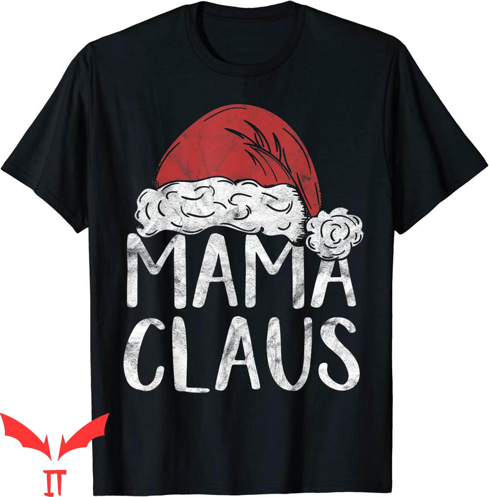 Mama Claus T-Shirt Christmas Costume Matching Family Xmas Mama Claus T-Shirt Christmas Costume Matching Family Xmas