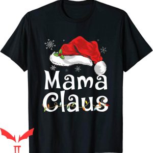 Mama Claus T-Shirt Christmas Pajama Family Matching Xmas
