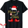 Mama Claus T-Shirt Funny Matching Family Christmas Tee