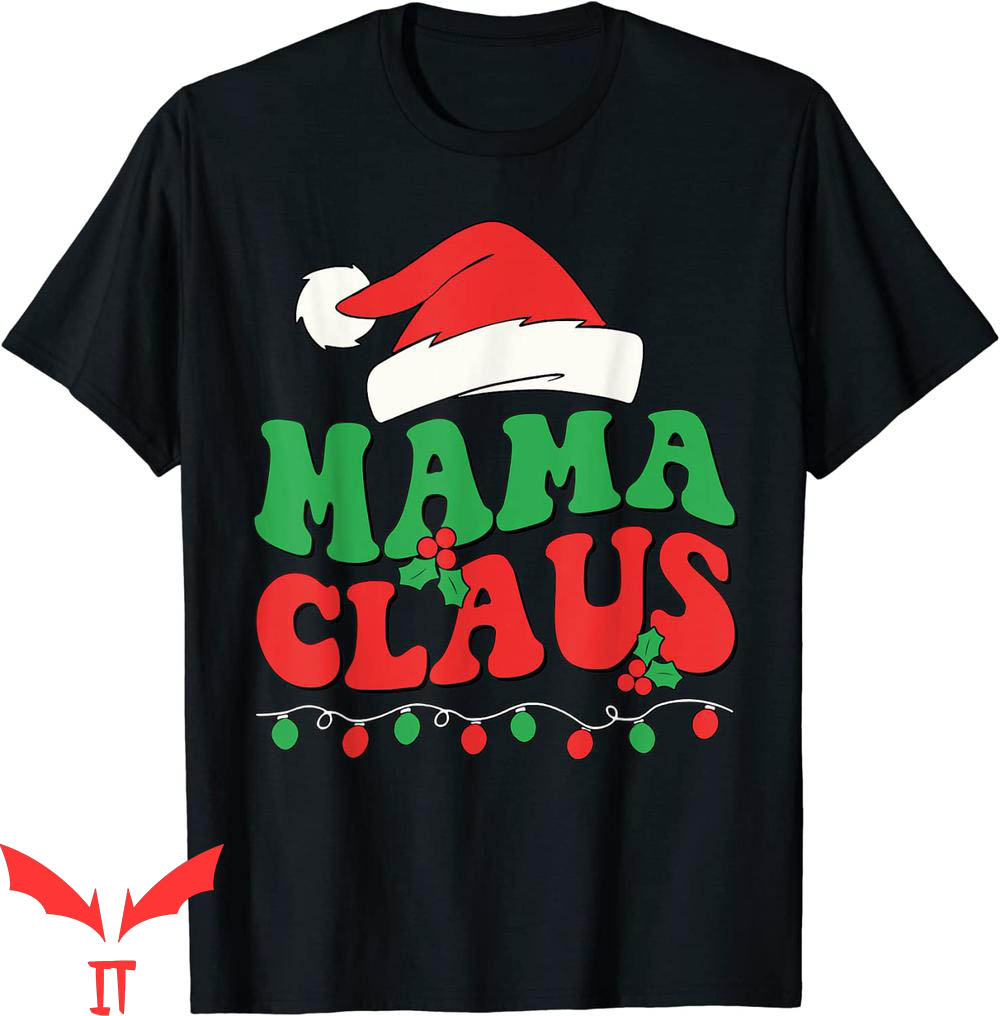 Mama Claus T-Shirt Groovy Christmas Team Santa Elf Matching Mama Claus T-Shirt Groovy Christmas Team Santa Elf Matching