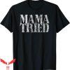 Mama Tried T-Shirt Country Music Lyrics Vintage Tee