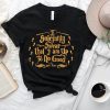 Matching Harry Potter T-Shirt I Solemnly Swear That I Am Up