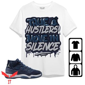 Midnight Navy T Shirt True Hustlers Move In Silence Shirt