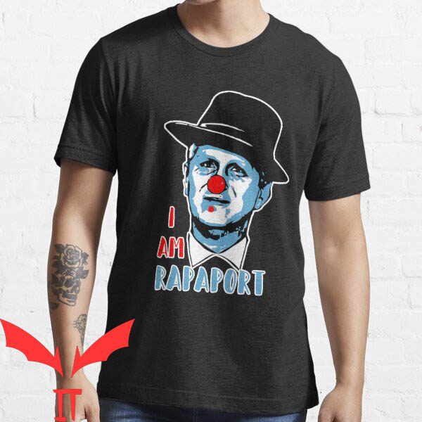 Mike Rappaport Clown T-shirt I Am Rapaport Famous Comedian Mike Rappaport Clown T-shirt I Am Rapaport Famous Comedian
