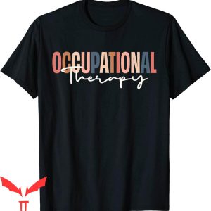 Occupational Therapy T-Shirt Funny Retro Therapist Assistant