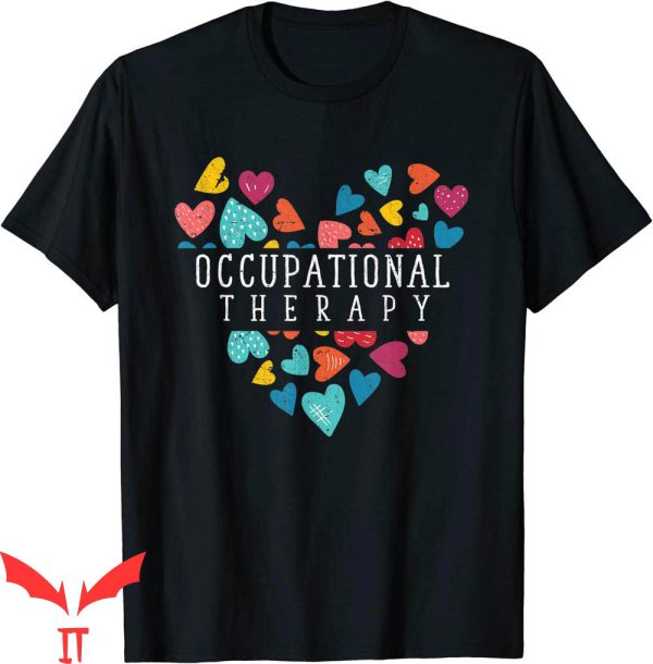 Occupational Therapy T-Shirt Heart Therapist Classic Tee