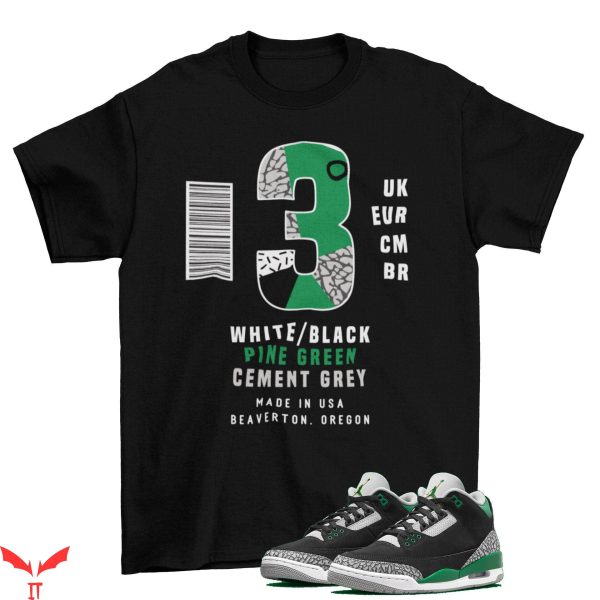 Pine Green T-Shirt Label Jordan 3 Retro Pine Green Matching