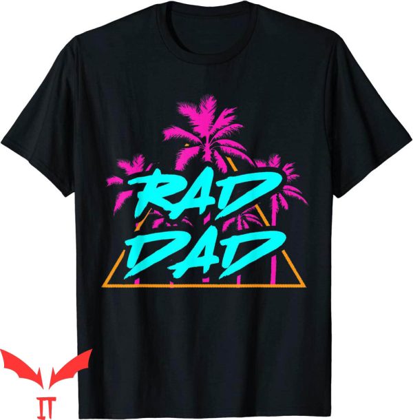 Rad Dad T-Shirt