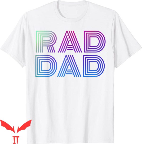 Rad Dad T-Shirt 1980’s Retro Fathers Day Frontiers Tee
