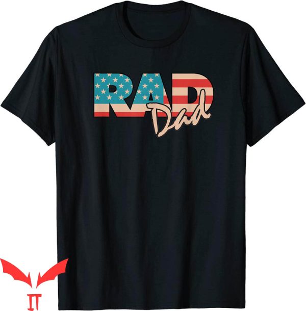 Rad Dad T-Shirt 1990’s Retro For Farther Frontiers Tee