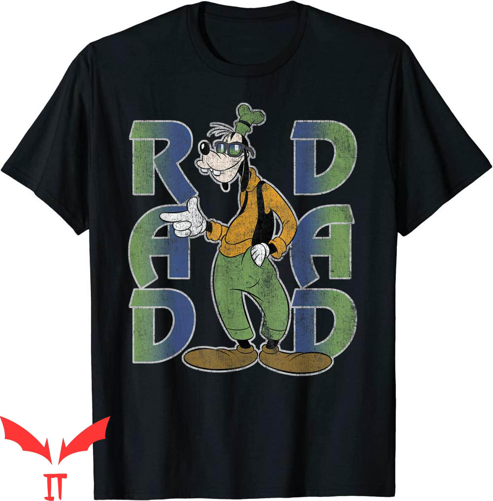 Rad Dad T-Shirt Disney Goofy Frontiers Of Fatherhood Rad Dad T-Shirt Disney Goofy Frontiers Of Fatherhood