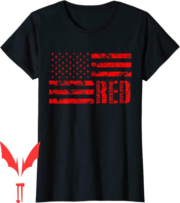 Remember Everyone Deployed T-Shirt Distressed RED Friday