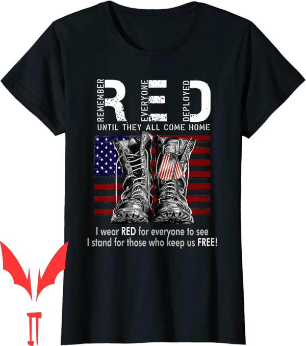 Remember Everyone Deployed T-Shirt R.E.D Friday Military