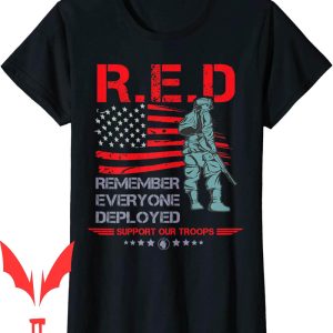 Remember Everyone Deployed T-Shirt Red Friday Military