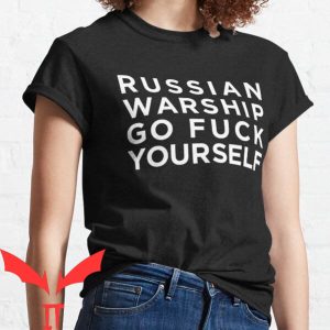 Russian Warship Go F Yourself T-shirt